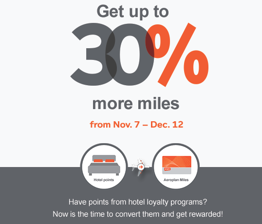 Rewards Canada Up To 30 Bonus Aeroplan Miles When You Convert Up To 30 Bonus Aeroplan Miles When You Convert Hotel Loyalty Program Points