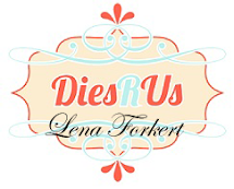 Past Designer ~ Dies R Us