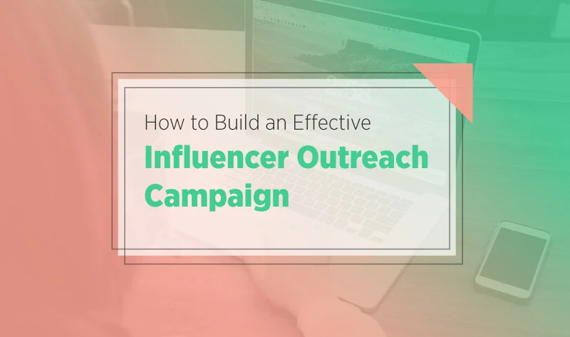 How to Build an Effective Influencer Outreach Campaign: Step-by-Step Guide - #infographic