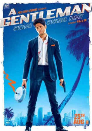 A Gentleman 2017 BluRay 400MB Full Hindi Movie Download 480p ESub