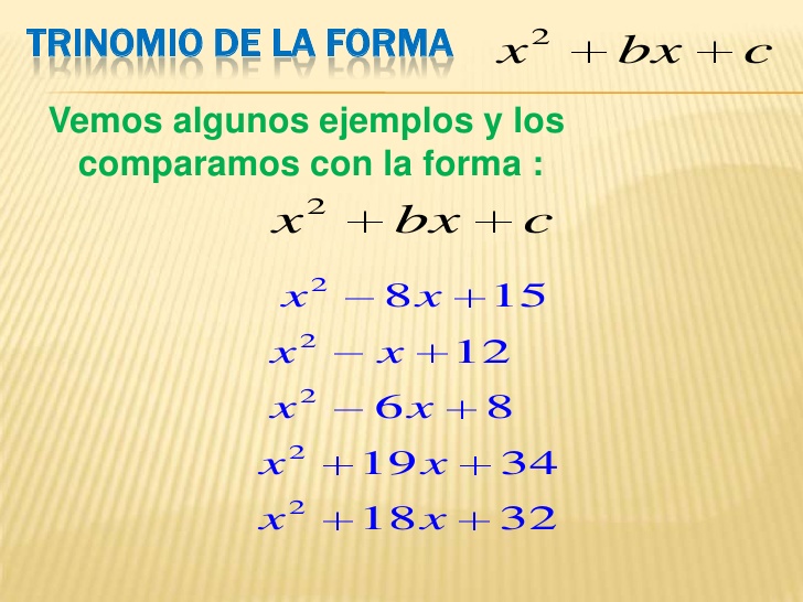 TRINOMIO DE LA FORMA X 2 BX C Falta Factor
