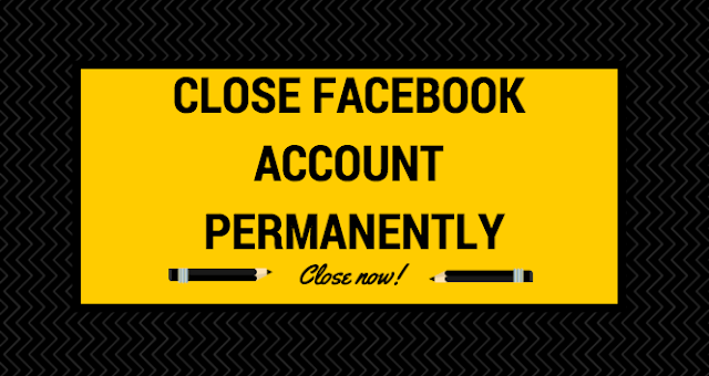 Close Facebook account Permanently Close Facebook account Permanently