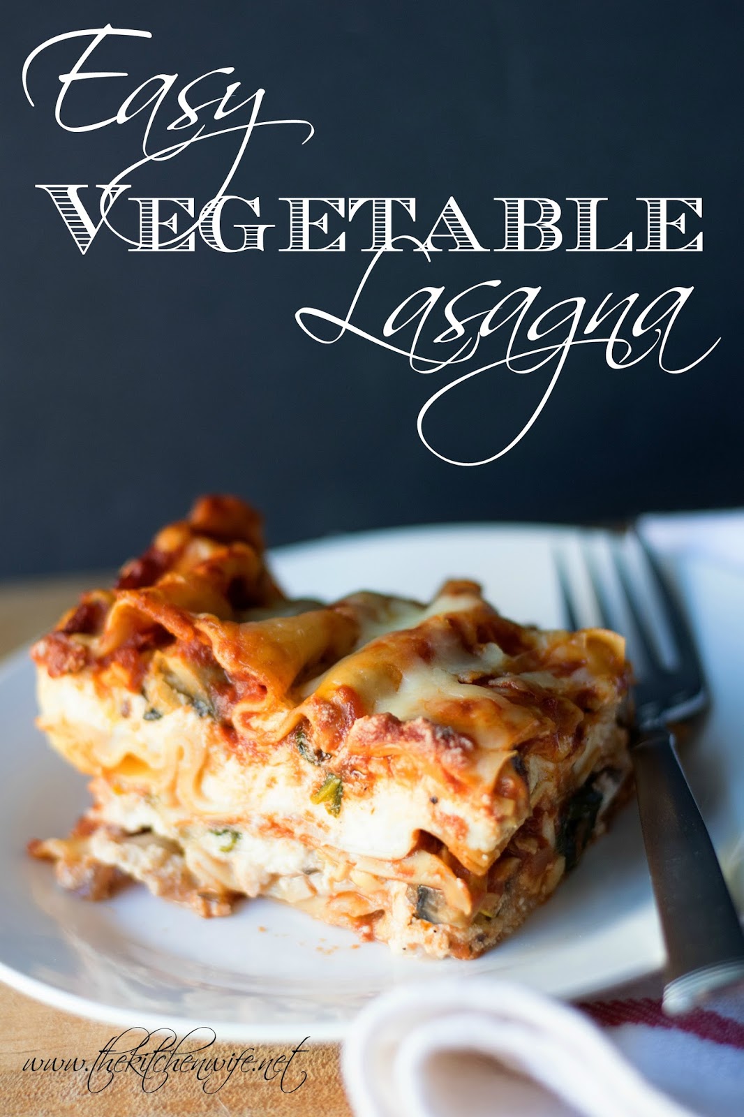 Easy Vegetable Lasagna Recipe - The Kitchen Wife