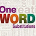 ONE WORD SUBSTITUTION 