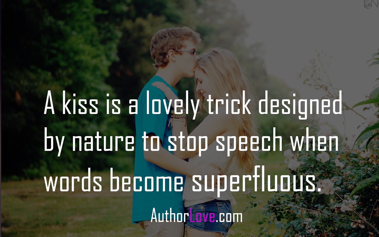 A kiss is a lovely trick designed by nature | Love Quotes | Author Love