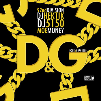 92ndDivision Dj Hektik Dj5150 presents Moe Money Dope&Gorgeou$