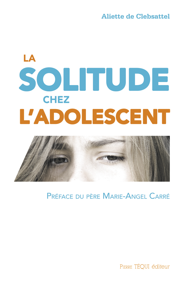 La solitude chez l'adolescent