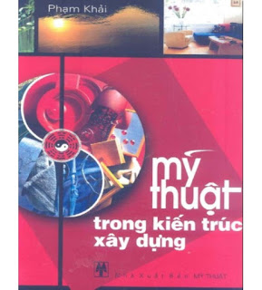Mỹ thuật phong thủy trong kiến trúc xây dựng Mỹ thuật phong thủy trong kiến trúc xây dựng