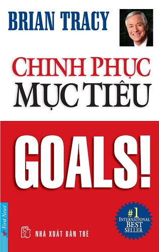 Chinh phục mục tiêu - Brian Tracy chinh phuc muc tieu brian tracy