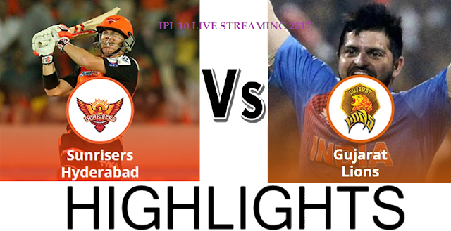 SRH vs GL Match Live Streaming Prediction 9th April 2017