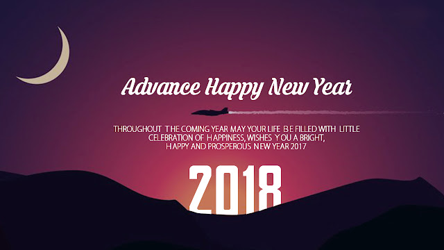 Advance Happy New Year 2018 Wishes HD Images,Pic,Dp,Gif And Happy New Year 2018 In Advance Quotes,Status,Messages For Friends Advance Happy New Year 2018 Wishes HD Images,Pic,Dp,Gif And Happy New Year 2018 In Advance Quotes,Status,Messages For Friends