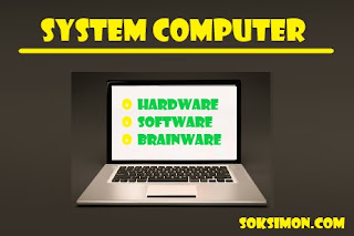 pengertian sistem komputer lengkap dengan elemen dan fungsinya pengertian sistem komputer lengkap dengan elemen dan fungsinya