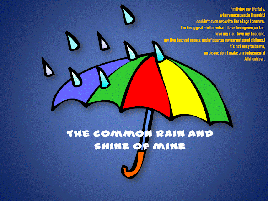 The common rain and shine of mine