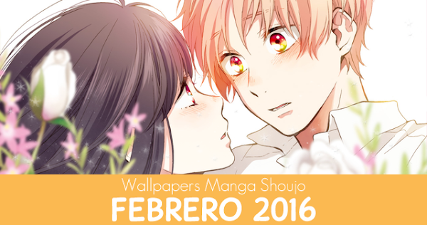 Wallpapers Manga Shoujo: Febrero 2016