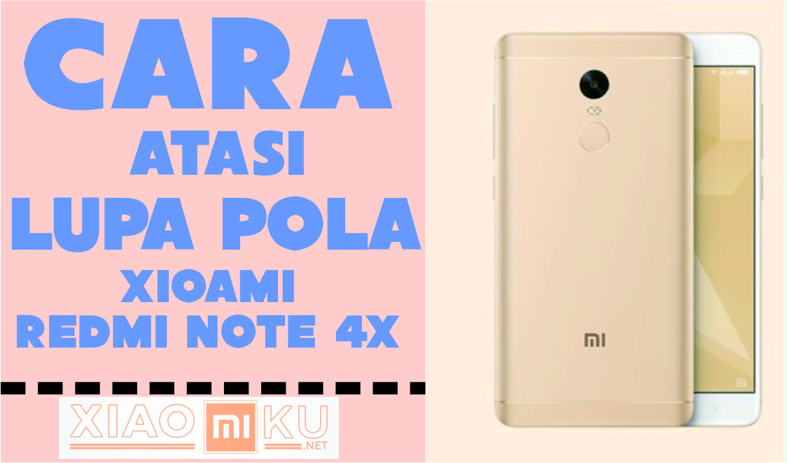 Image Result For Cara Mengatasi Lupa Pola Xiaomi Redmi X Image Result For Cara Mengatasi Lupa Pola Xiaomi Redmi X