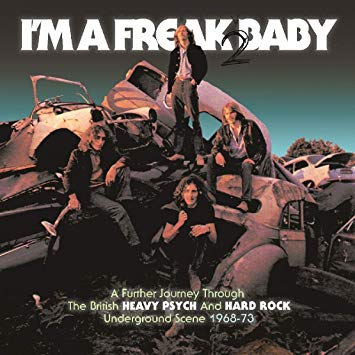 I'm A Freak Baby 2 - british underground heavy-psych 1968-1973 | Review