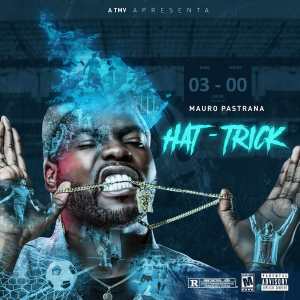 Mauro Pastrana - Hat-Trick [EP] (2018)