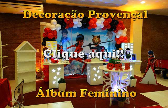 Imagens de decoração provençal - Festa de aniversário infantil - Fotos com temas feminino
