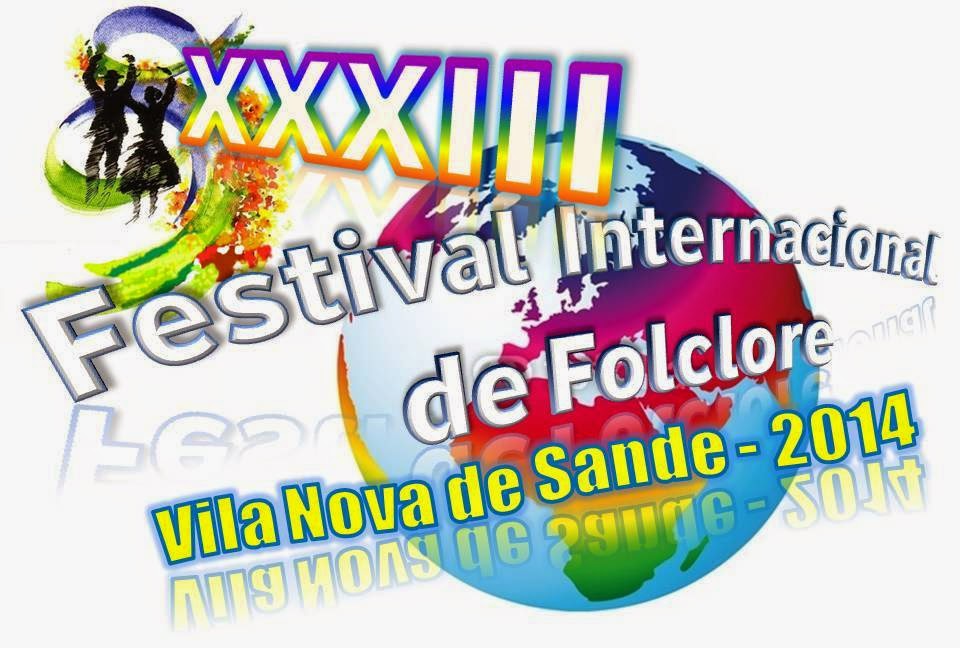 XXXIII Festival Internacional de Folclore - Vila Nova de Sande 2014