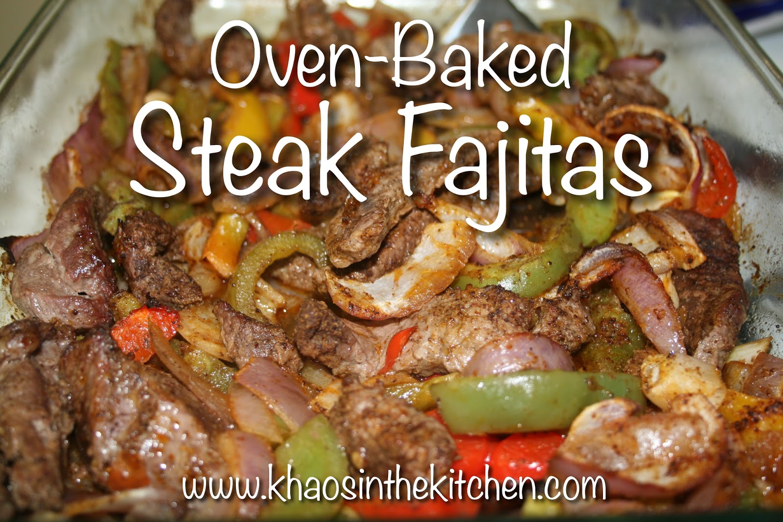 A Little Colorful Chaos: {Recipe} Oven Baked Steak Fajitas