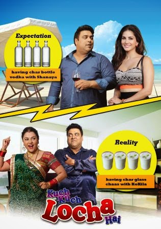 Kuch Kuch Locha Hai 2015 Hindi 720p WEBHDRIP 1GB