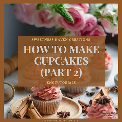 SHC TUTORIALS HOW TO MAKE CUPCAKES (PART 2)
