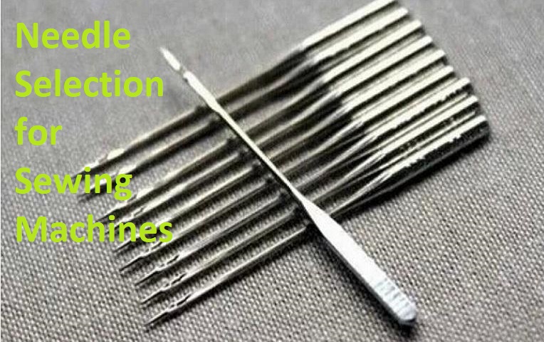 Needle Selection for Sewing Machine