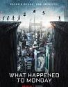 What Happened To Monday (2017)