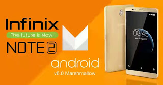 Infinix note 2 android 6.0 Infinix Note 2 Android 6 Update
