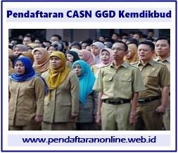 Pendaftaran CASN GGD Kemdikbud http://www.infopendidikan.net/