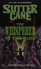 The Whisperer in the Dark