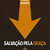 Download: Salvação Pela Graça - C. H. Spurgeon
