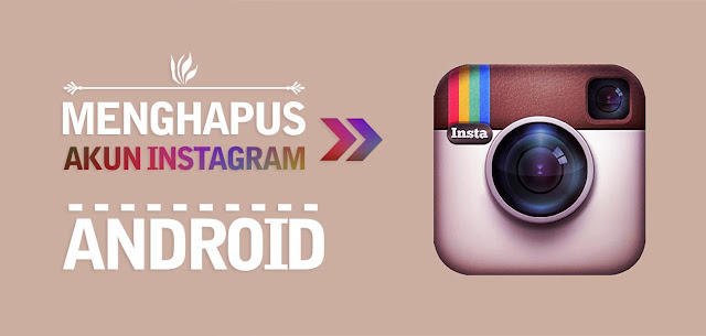 Cara Menghapus Akun Instagram Cara Menghapus Akun Instagram