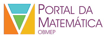 *Portal da Matemática - OBMEP