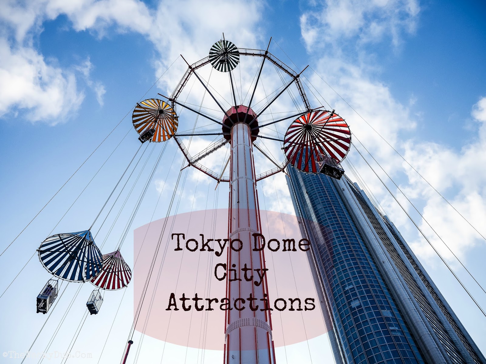 Tokyo Travel Blog : Tokyo Dome City Attractions Review.