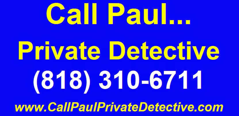 Paul Cazalet Los Angeles Private Investigator 818