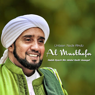 Habib Syech Bin Abdul Qodir Assegaf - Untaian Nada Rindu Al Musthafa (2015) Habib Syech Bin Abdul Qodir Assegaf - Untaian Nada Rindu Al Musthafa on iTunes