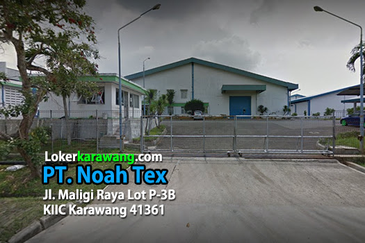 Lowongan Kerja PT. Noah Tex Karawang Terbaru 2022 Lowongan Kerja PT. Noah Tex Karawang Terbaru 2022
