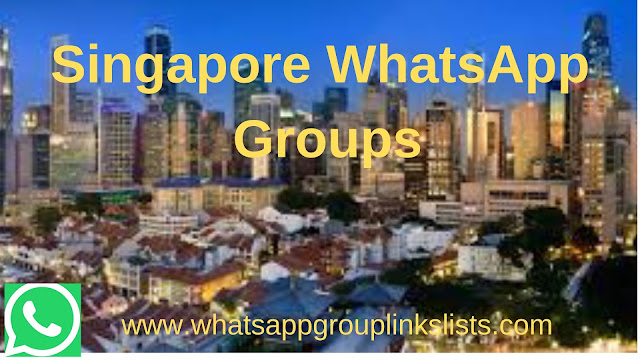 Singapore WhatsApp group Links list www.whatsappgrouplinkslists.com