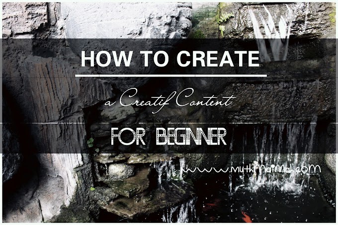 How To Create a Creative Content For Beginner