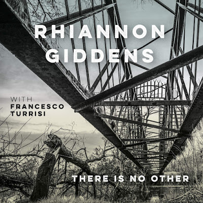 There Is No Other Album Rhiannon Giddens