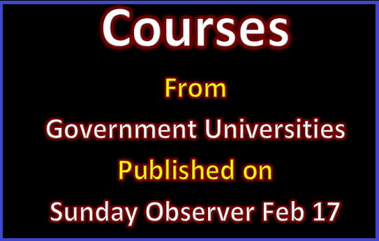 Courses form Government Universities (Published on Sunday Observer Feb 17)
