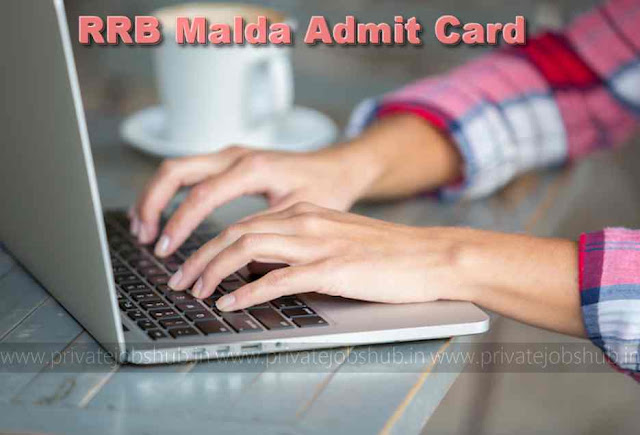 RRB Malda Admit Card RRB Malda Admit Card