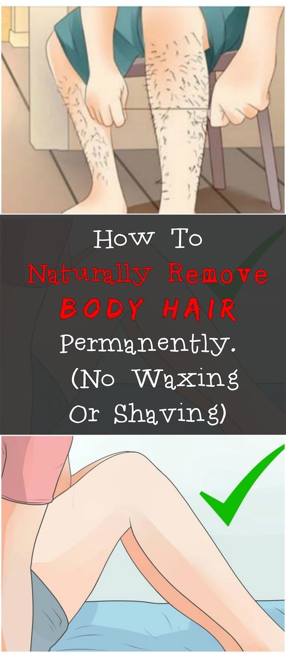 How To Naturally Remove Body Hair Permanently Health And Weight