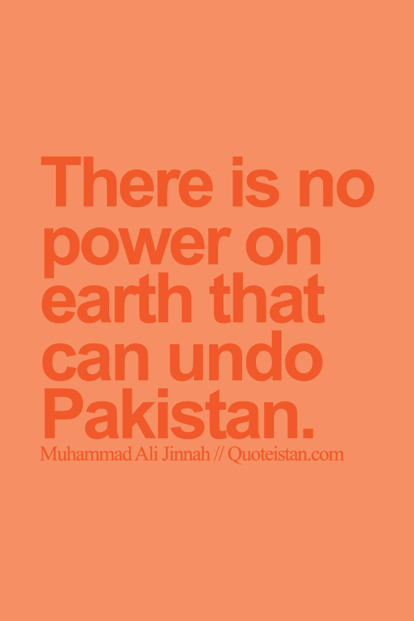 There is no power on earth that can undo Pakistan.