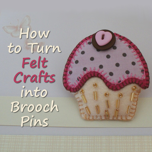 How to Make a Felt Brooch Pin Tutorial
