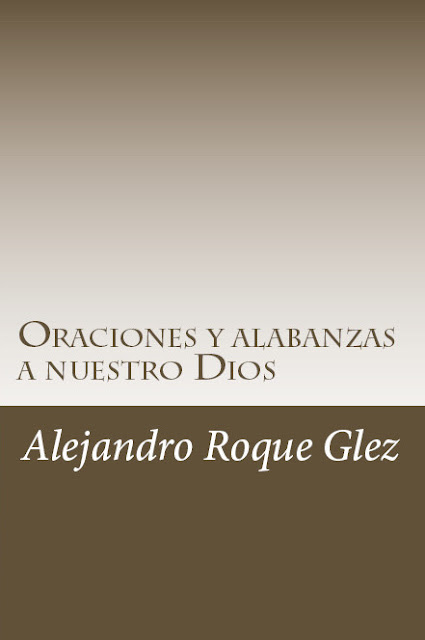 Oraciones y alabanzas a nuestro Dios en Alejandro's Libros