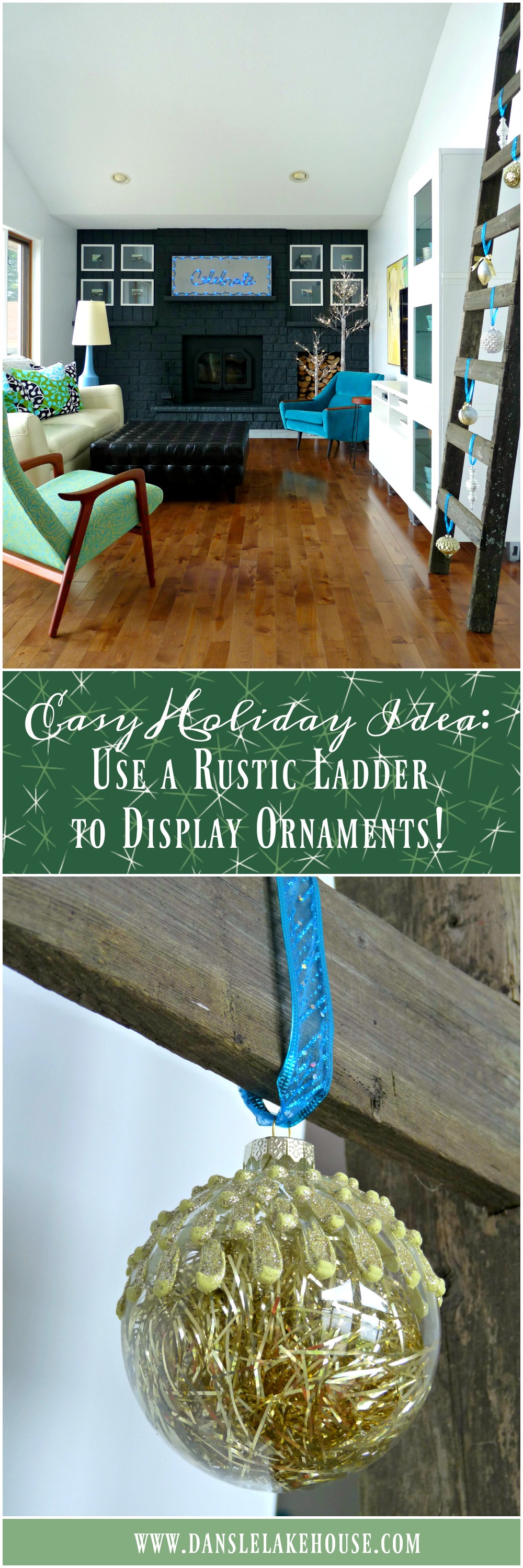 how to display ornaments Display Ornaments on a Rustic Ladder