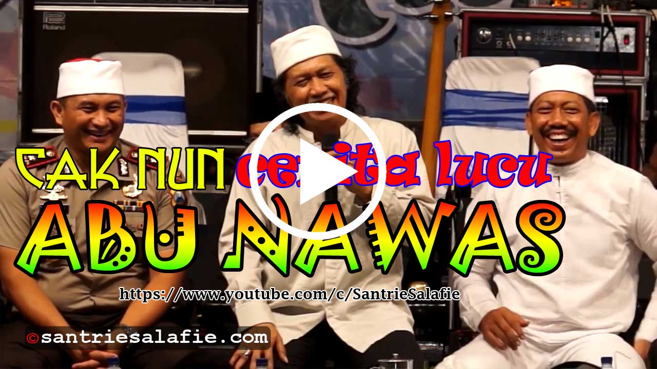 Cak Nun Cerita Lucu ABU NAWAS by Santrie Salafie