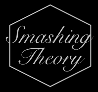 Smashing Theory